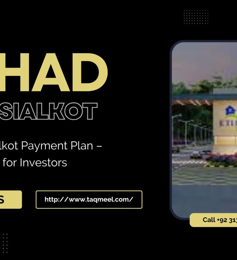 Etihad Town Sialkot Payment Plan